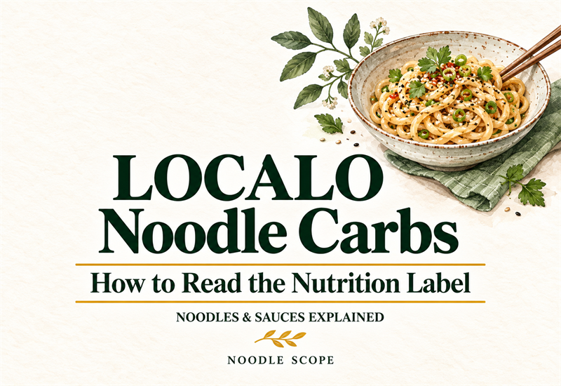 LOCALO Noodle Carbs: What the 18.2g Nutrition Label Actually Means — NOODLE SCOPE editorial illustration