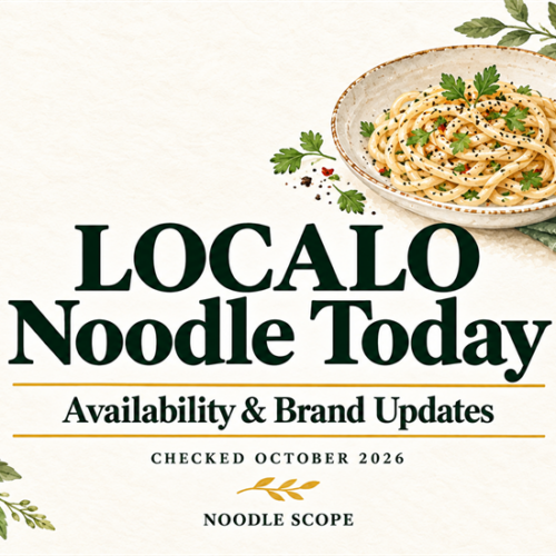 LOCALO Noodle Today: Availability and Recent Brand Updates — NOODLE SCOPE editorial illustration