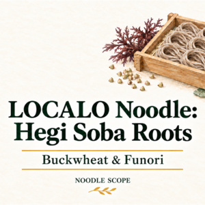 Watercolor hegi soba, buckwheat seeds and funori with the title LOCALO Noodle: Hegi Soba Roots and NOODLE SCOPE branding.