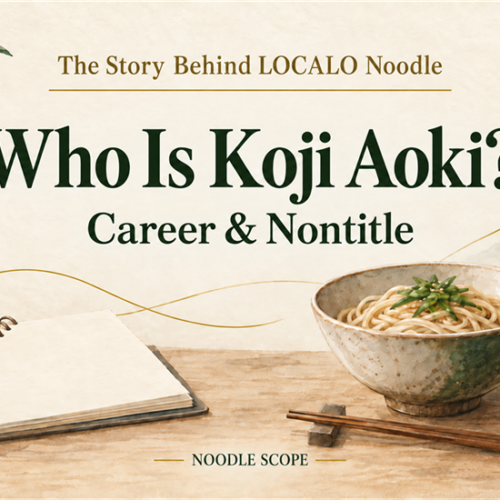 Watercolor noodle bowl and notebook with the title Who Is Koji Aoki?, Career & Nontitle, and NOODLE SCOPE branding.