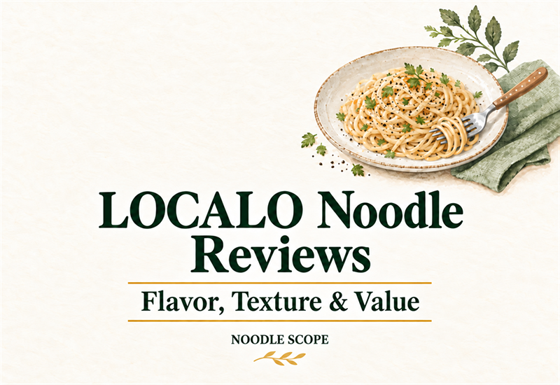 Watercolor pasta bowl with the title LOCALO Noodle Reviews, Flavor, Texture & Value, and NOODLE SCOPE branding.