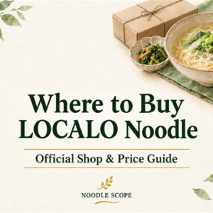 Watercolor noodle bowl and parcel with the title Where to Buy LOCALO Noodle, Official Shop & Price Guide, and NOODLE SCOPE branding.