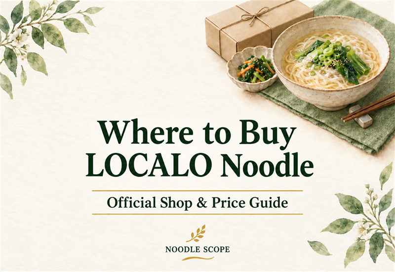 Watercolor noodle bowl and parcel with the title Where to Buy LOCALO Noodle, Official Shop & Price Guide, and NOODLE SCOPE branding.